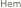 Hem